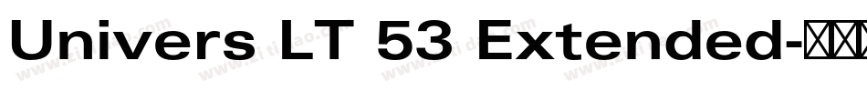Univers LT 53 Extended字体转换